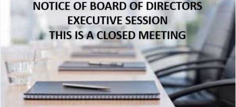 BOARD EXECUTIVE SESSION – WEDNESDAY JULY 19, 2023 AT 6:00 PM